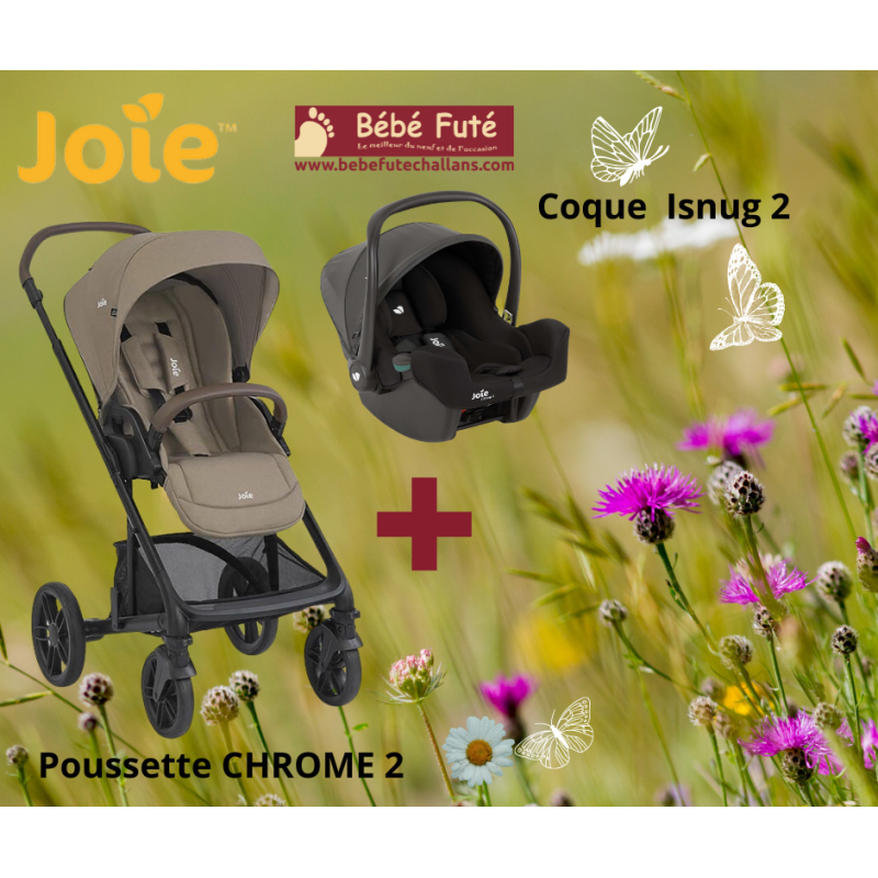 Duo Poussette CHROME 2 JOIE + Isnug2
