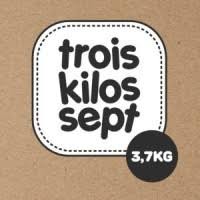 Trois Kilos Sept